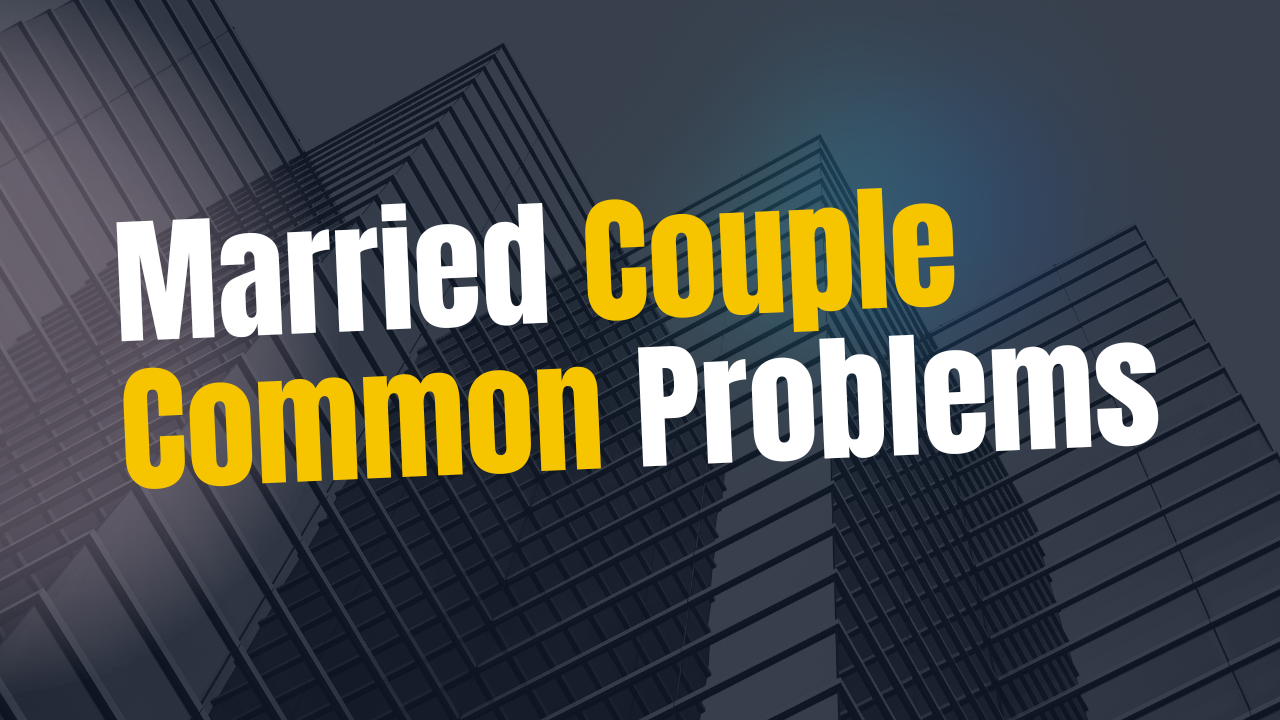 Married Couple Common Problems