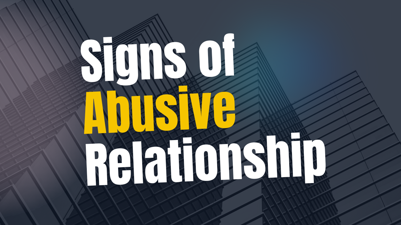 Signs of Abusive Relationship